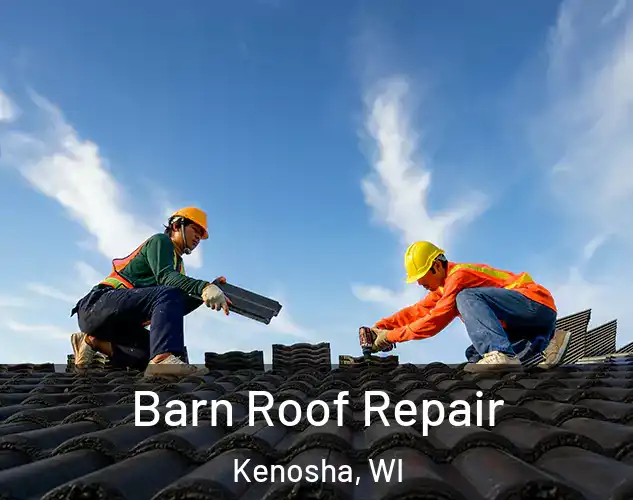  Barn Roof Repair Kenosha, WI