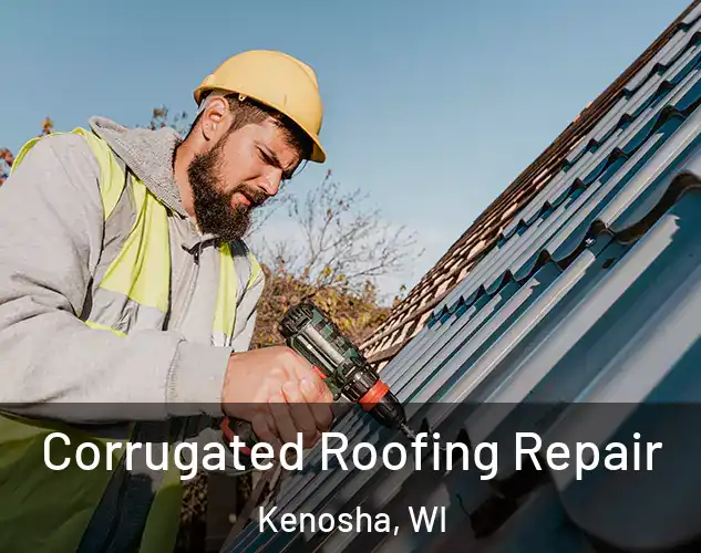  Corrugated Roofing Repair Kenosha, WI