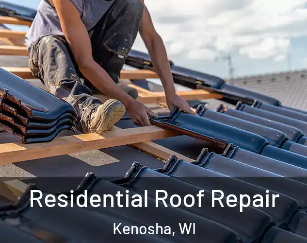  Residential Roof Repair Kenosha, WI
